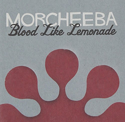 Blood Like Lemonade by Morcheeba