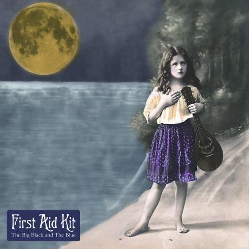 The Big Black And The Blue by First Aid Kit