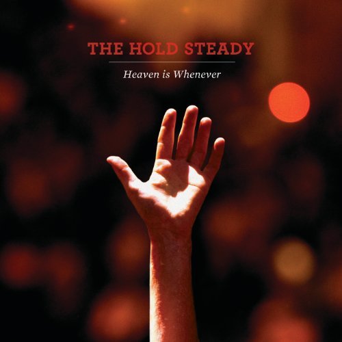 Heaven Is Whenever by The Hold Steady
