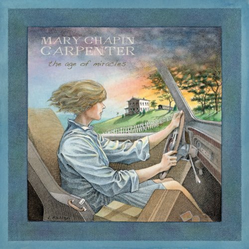 The Age Of Miracles by Mary Chapin Carpenter