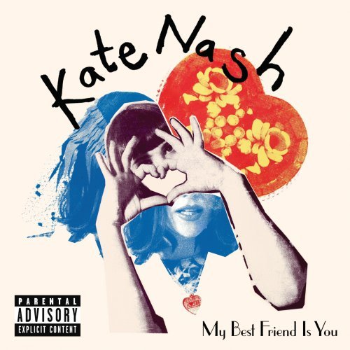 My Best Friend Is You by Kate Nash