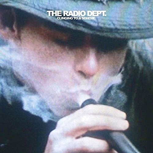 Clinging To A Scheme by The Radio Dept.