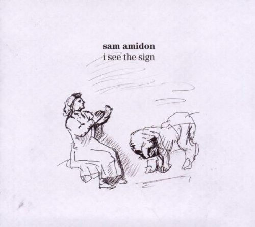 I See The Sign by Sam Amidon