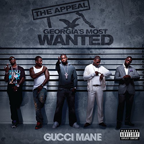 The Appeal: Georgia's Most Wanted by Gucci Mane