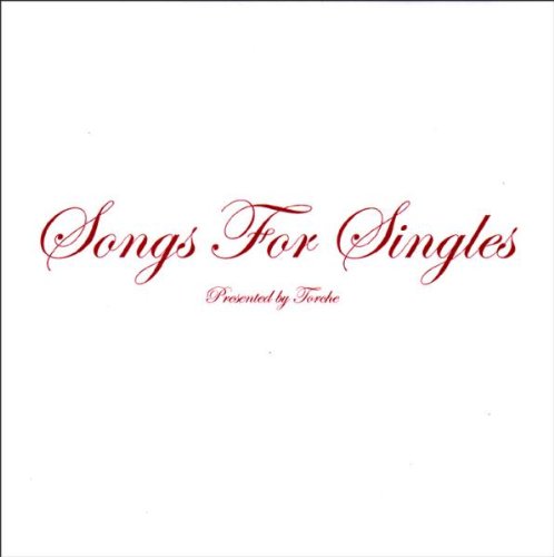 Songs for Singles by Torche