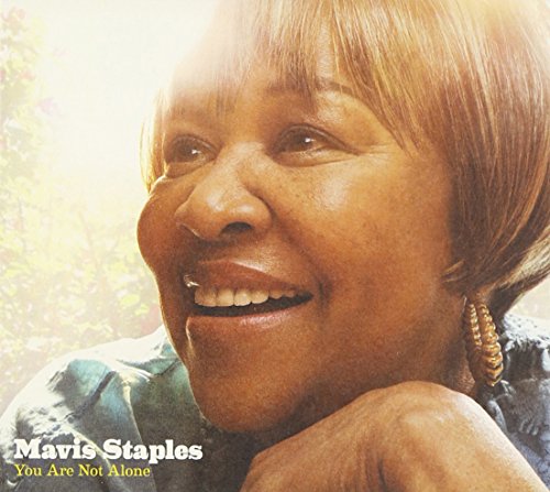 You Are Not Alone by Mavis Staples