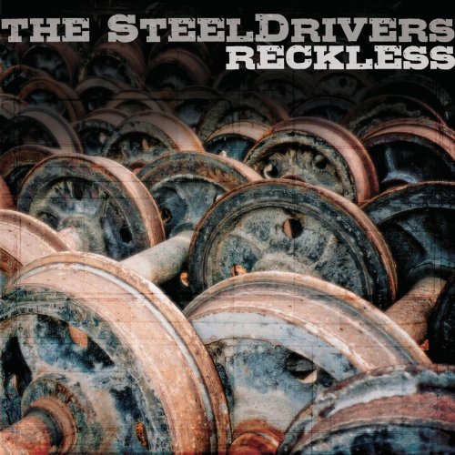 Reckless by Steeldrivers