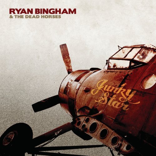Junky Star by Ryan Bingham & the Dead Horses