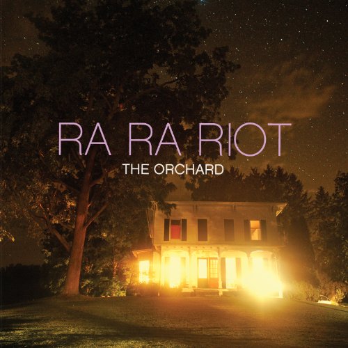The Orchard by Ra Ra Riot