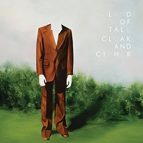 Cloak and Cipher by Land of Talk