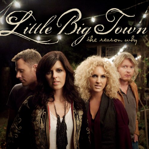 The Reason Why by Little Big Town