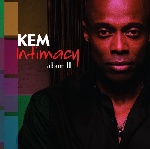 Intimacy: Album III by Kem