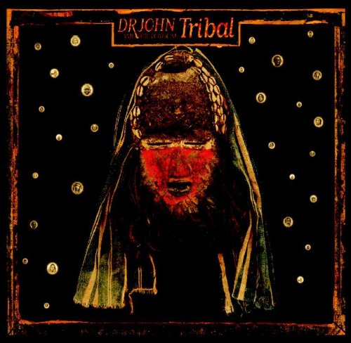 Tribal by Dr. John/The Lower 911