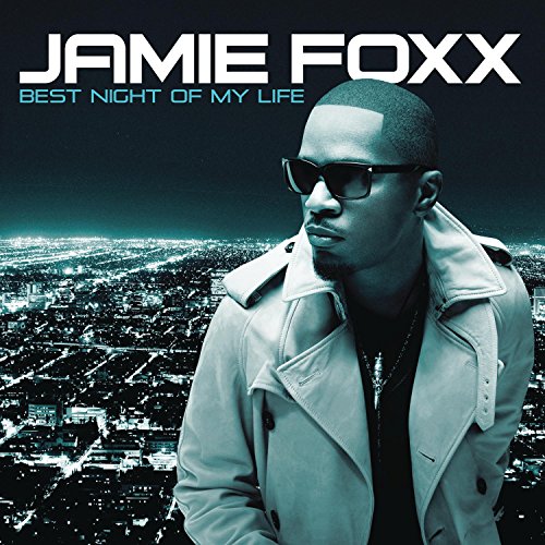 Best Night of My Life by Jamie Foxx