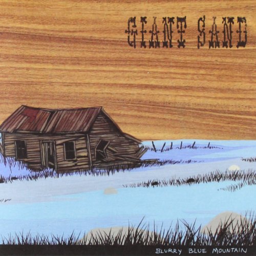 Blurry Blue Mountain by Giant Sand