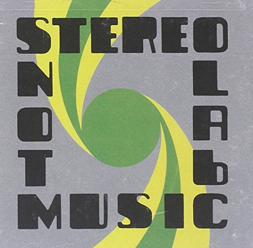 Not Music by Stereolab