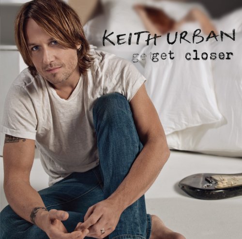 Get Closer by Keith Urban