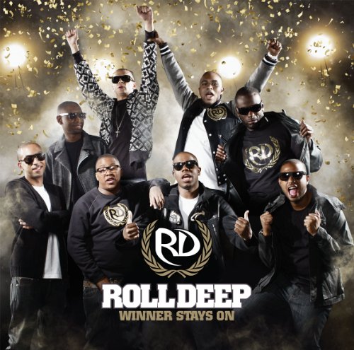 Winner Stays On by Roll Deep