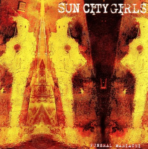 Funeral Mariachi by Sun City Girls