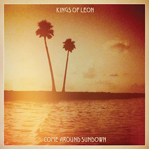 Come Around Sundown by Kings of Leon
