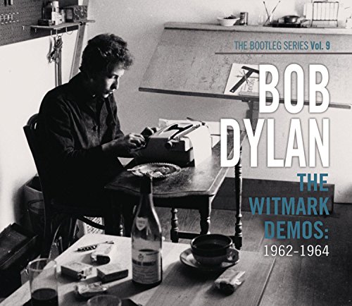 The Witmark Demos: 1962-1964 by Bob Dylan