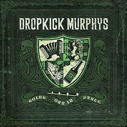 Going Out In Style by Dropkick Murphys