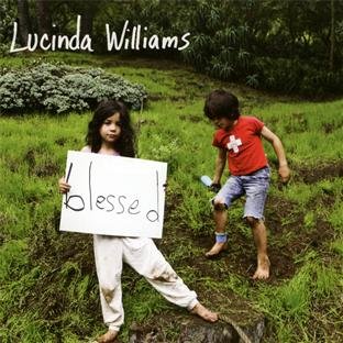 Blessed by Lucinda Williams