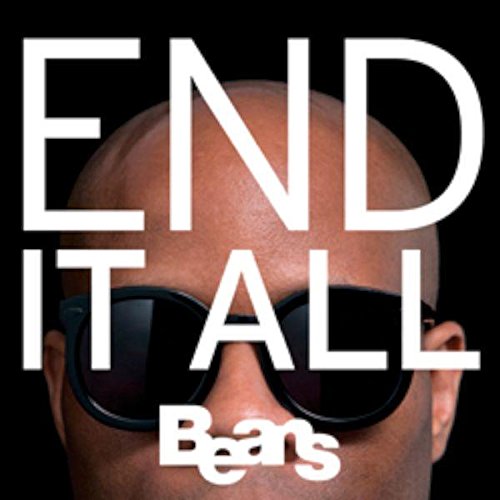 End It All by Beans