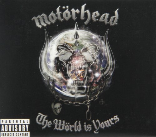 The World Is Yours by Motörhead