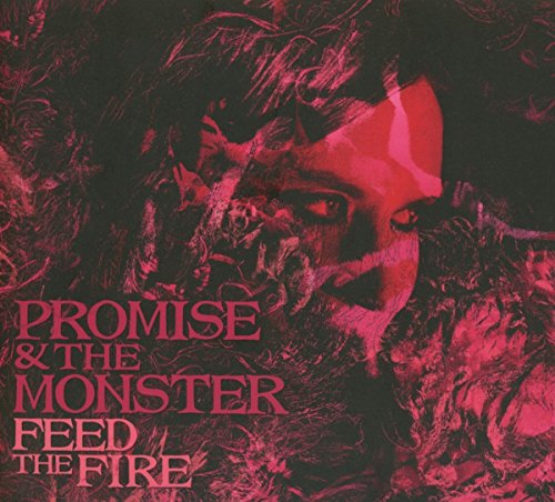 Feed the Fire by Promise and the Monster Album Cover