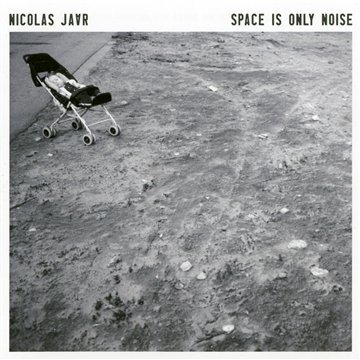 Space Is Only Noise by Nicolas Jaar