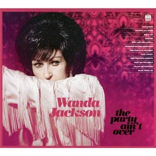 The Party Ain't Over by Wanda Jackson