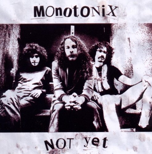 Not Yet by Monotonix