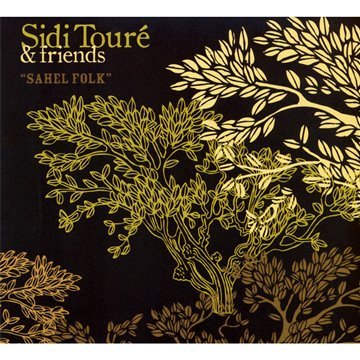 Sahel Folk by Sidi Toure & Friends