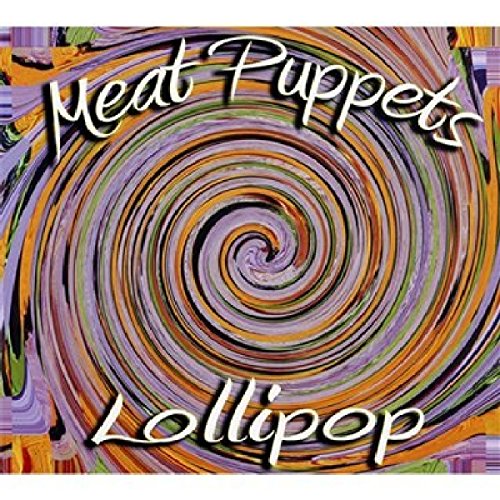 Lollipop by Meat Puppets