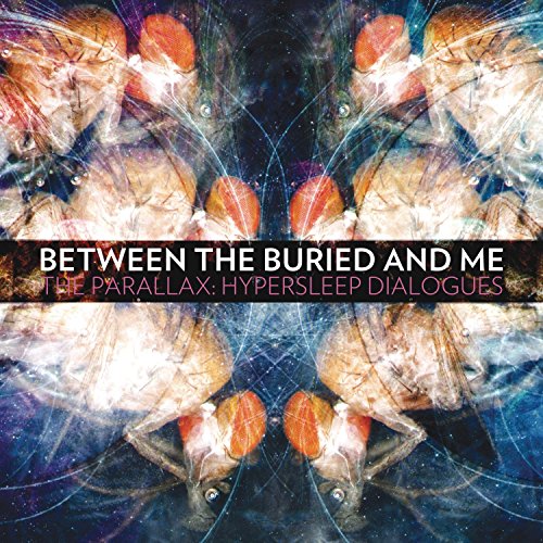 The Parallax: Hypersleep Dialogues by Between the Buried and Me