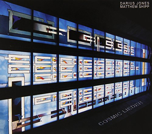 Cosmic Lieder by Matthew Shipp