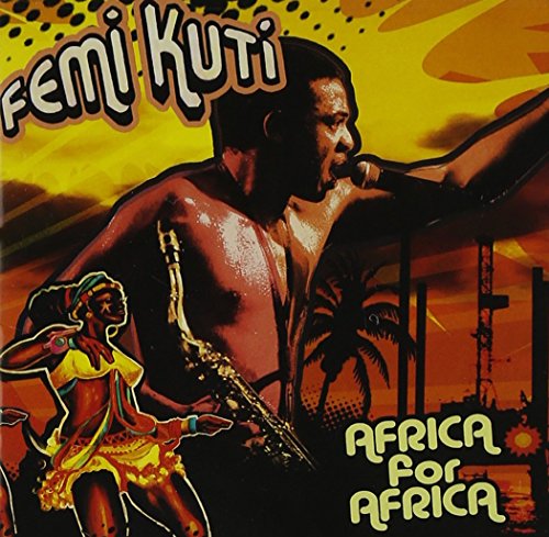 Africa for Africa by Femi Kuti