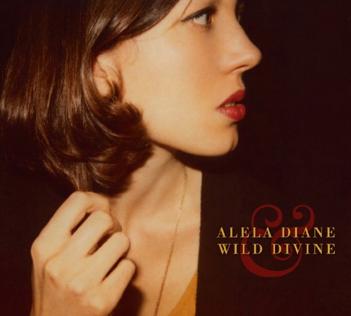 Alela Diane & Wild Divine by Alela Diane