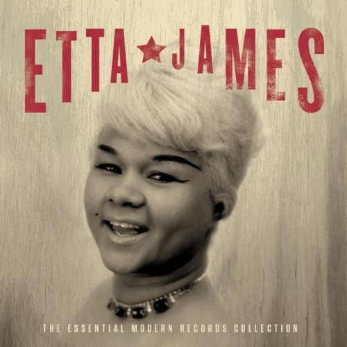 The Essential Modern Records Collection by Etta James