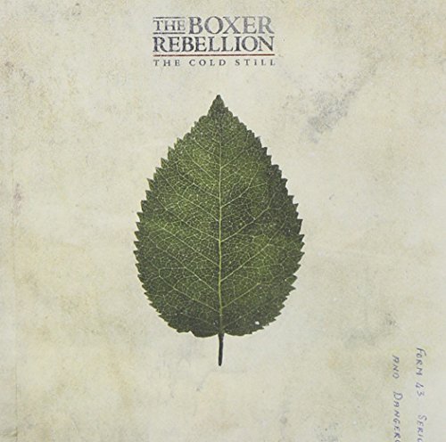 The Cold Still by The Boxer Rebellion