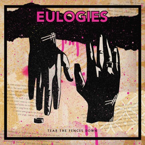 Tear the Fences Down by Eulogies