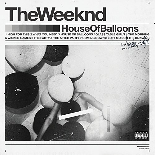 House of Balloons by The Weeknd