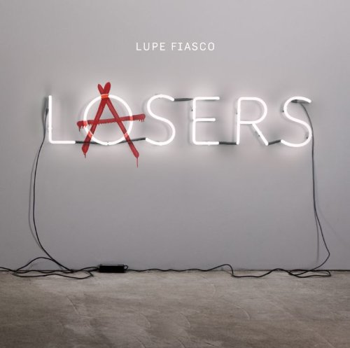 Lasers by Lupe Fiasco