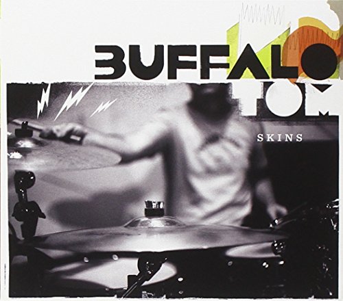 Skins by Buffalo Tom