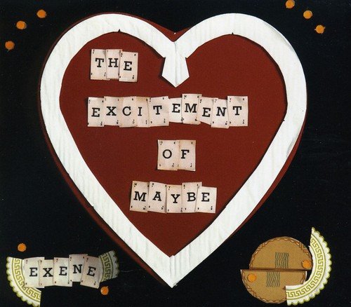 The Excitement of Maybe by Exene Cervenka