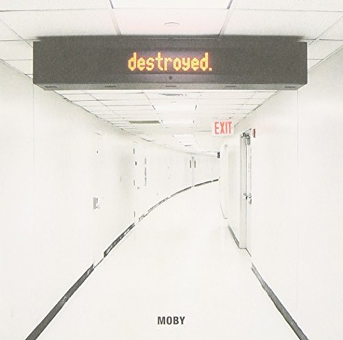 Destroyed by Moby