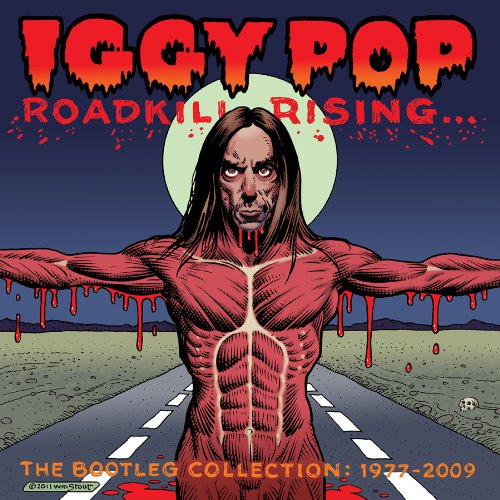 Roadkill Rising - The Bootleg Collection: 1977-2009 by Iggy Pop