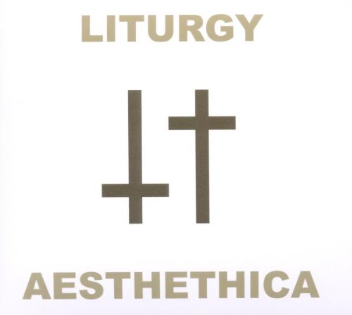Aesthethica by Liturgy
