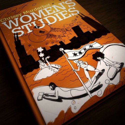 Women's Studies by Chrissy Murderbot